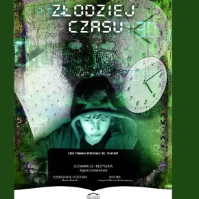 KIM JEST ZŁODZIEJ CZASU ? KIM JEST ZŁODZIEJ CZASU ?