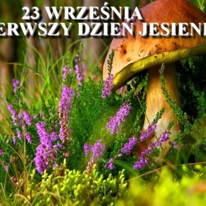PIERWSZY DZIEŃ JESIENI