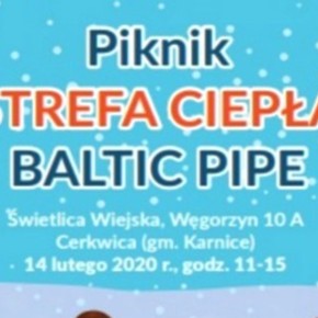 PIKNIK STREFA CIEPŁA BALTIC PIPE WĘGORZYNIE