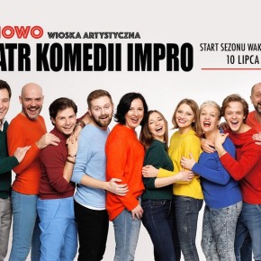 WIOSKA ARTYSTYCZNA JANOWO I TEATR KOMEDII IMPRO: START JUŻ DZIŚ