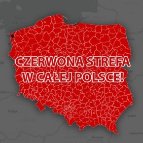 CAŁA POLSKA W CZERWONEJ STREFIE