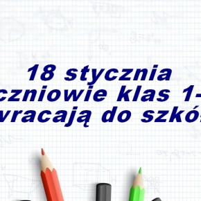 DZIECI Z KLAS I-III WRACAJĄ DO SZKÓŁ