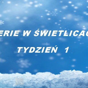 FERIE W ŚWIETLICACH