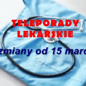 ZMIANY DLA PACJENTÓW. TELEPORADY SĄ PRAWEM, NIE OBOWIĄZKIEM