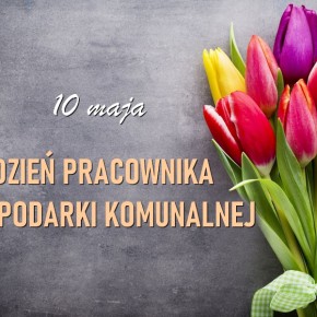 DZIEŃ PRACOWNIKA GOSPODARKI KOMUNALNEJ