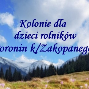 KOLONIE DLA DZIECI ROLNIKÓW KOLONIE DLA DZIECI ROLNIKÓW