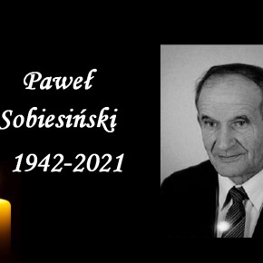ZMARŁ PAWEŁ SOBIESIŃSKI ZMARŁ PAWEŁ SOBIESIŃSKI