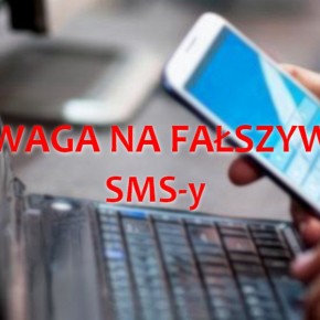 KOLEJNE FAŁSZYWE SMSY