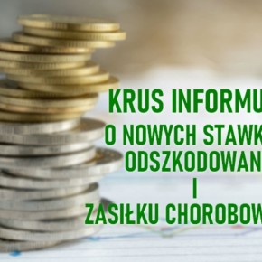 ZMIANA STAWEK ODSZKODOWAŃ I ZASIŁKÓW CHOROBOWYCH W KRUS