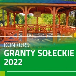 KONKURS GRANTY SOŁECKIE 2022