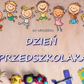 DZIEŃ PRZEDSZKOLAKA