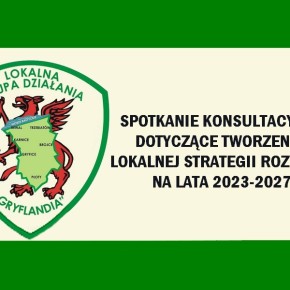 SPOTKANIE KONSULTACYJNE LGD "GRYFLANDIA"