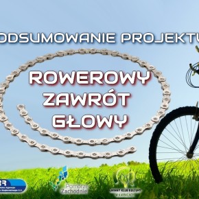 PODSUMOWANIE PROJEKTU "ROWEROWY ZAWRÓT GŁOWY"