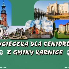 TRWAJĄ ZAPISY NA WYCIECZKĘ DLA SENIORÓW