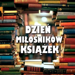 ŚWIATOWY DZIEŃ MIŁOŚNIKÓW KSIĄŻEK