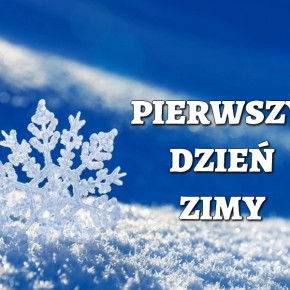 PIERWSZY DZIEŃ ZIMY