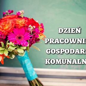 DZIEŃ PRACOWNIKA GOSPODARKI KOMUNALNEJ