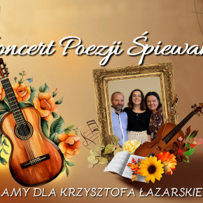 ZAPROSZENIE NA KONCERT POEZJI ŚPIEWANEJ