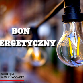 MOŻNA JUŻ SKŁADAĆ WNIOSKI O WYPŁATĘ BONU ENERGETYCZNEGO