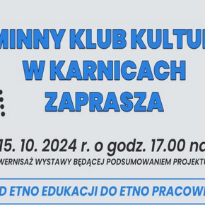 ZAPROSZENIE NA FINAŁ PROJEKTU "OD ETNO EDUKACJI DO ETNO PRACOWNI"