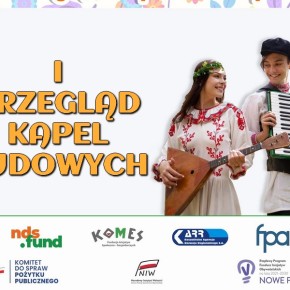 ZAPROSZENIE NA PRZEGLĄD KAPEL LUDOWYCH