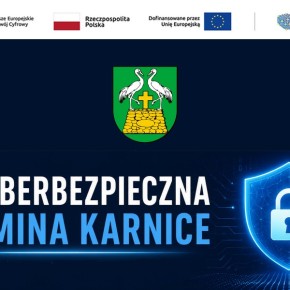GMINA KARNICE PRZYSTĄPIŁA DO REALIZACJI PROJEKTU POD NAZWĄ „CYBERBEZPIECZNA GMINA KARNICE”!