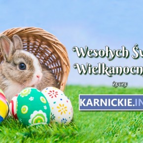 ŻYCZENIA WIELKANOCNE OD KARNICKIE.INFO