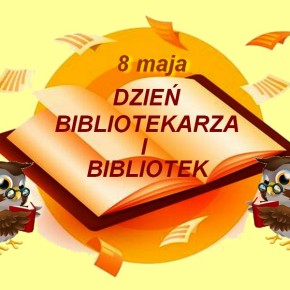 ŻYCZENIA Z OKAZJI DNIA BIBLIOTEKARZA I BIBLIOTEK