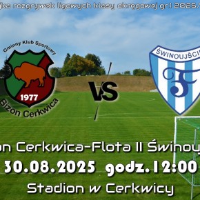 W SOBOTĘ BIZON ZAGRA Z FLOTĄ II ŚWINOUJŚCIE