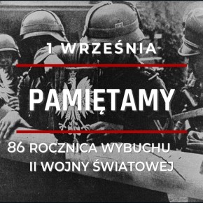 86 ROCZNICA WYBUCHU II WOJNY ŚWIATOWEJ