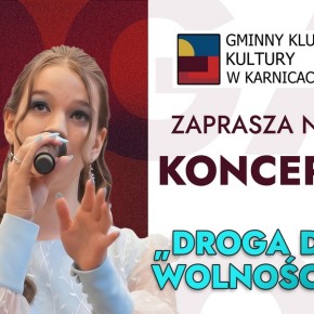 ZAPROSZENIE NA KONCERT „DROGA DO WOLNOŚCI”