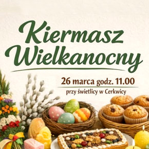 ZAPROSZENIE NA KIERMASZ WIELKANOCNY