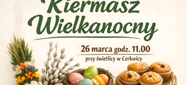 ZAPROSZENIE NA KIERMASZ WIELKANOCNY