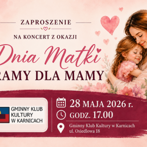ZAPROSZENIE NA KONCERT „GRAMY DLA MAMY”