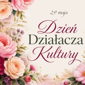 ŻYCZENIA Z OKAZJI DNIA DZIAŁACZA KULTURY