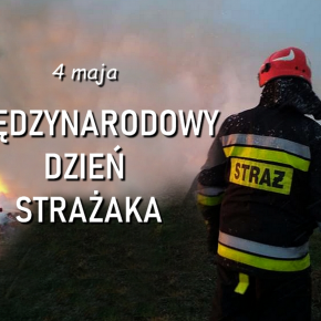 ŻYCZENIA Z OKAZJI DNIA STRAŻAKA