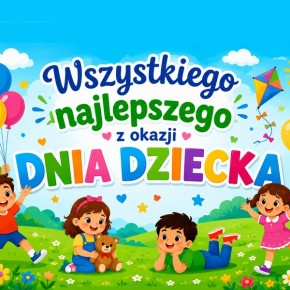 ŻYCZENIA Z OKAZJI DNIA DZIECKA