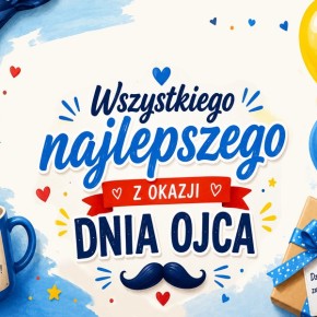 ŻYCZENIA Z OKAZJI DNIA OJCA